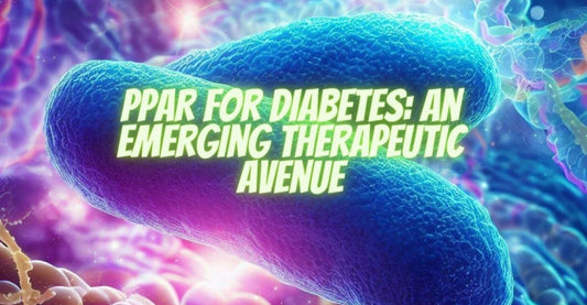 PPAR for Diabetes: An Emerging Therapeutic Avenue